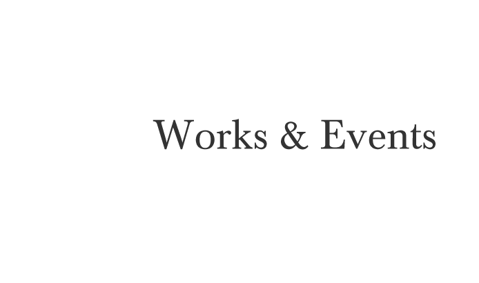 Works & Events